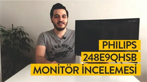 İnceleme: Philips 248E9Q Full HD Monitör İncelemesi