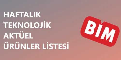 Bim Teknoloji Aktüel Ürünler Listesi (3 - 7 Temmuz)