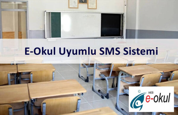 E-Okul Uyumlu SMS Sistemi ve E-Okul SMS Bilgilendirme